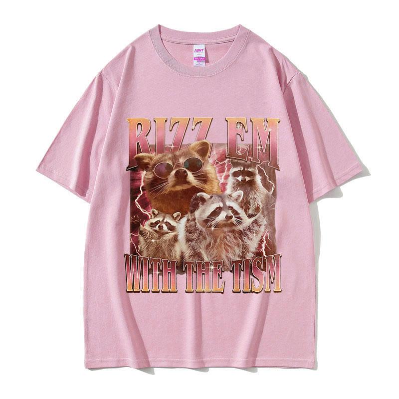 Rizz Em with The Tism Funny Raccoon Meme T Shirt Men Women Harajuku Oversized Cotton Tshirts Retro High Quality Fashion Tshirt
