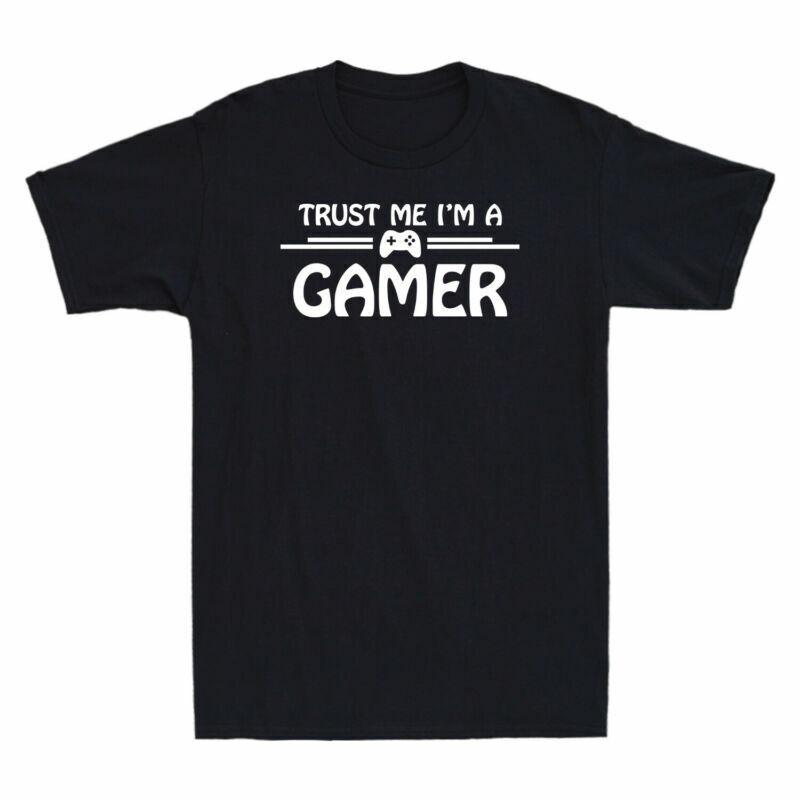 Graphic Trust Sleeve Gamer Me Unisexs Im Funny Short Cotton Tshirt Gift A