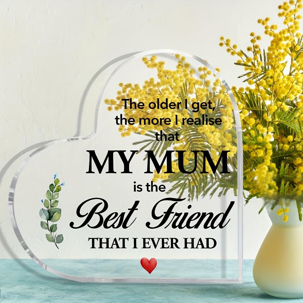 Heart-Shaped Plaque for Mom - "My Mum Is The Best Friend I Ever Had" Keepsake Gift From Daughter, Mother's Day Birthday Christmas Present, Nurseries,