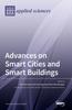 The Advances On Smart Cities and Smart Buildings Book