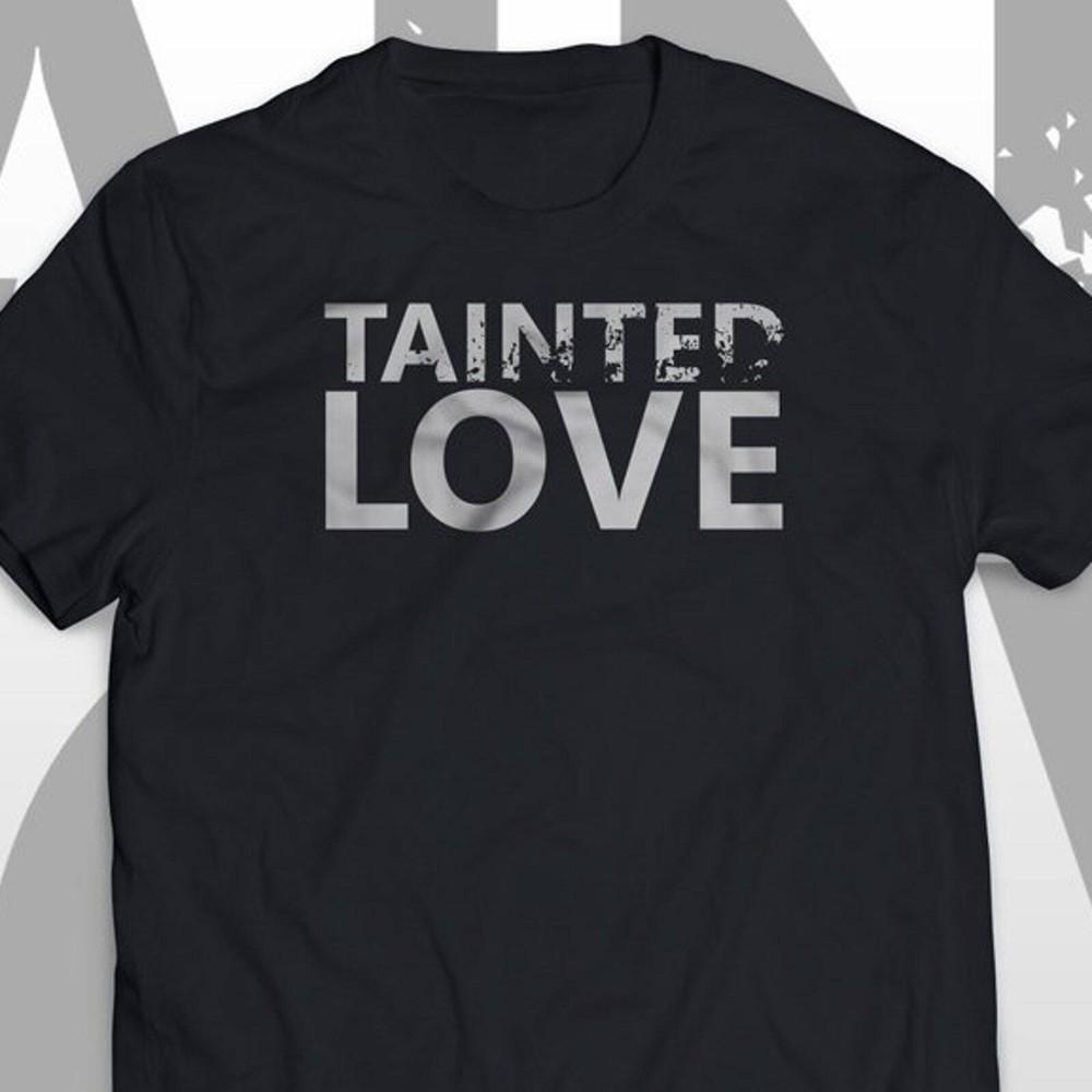 

Tainted Love T-shirt - unisex rock tee - Cool gift idea for him - fast delivery Unisex T-Shirt XL