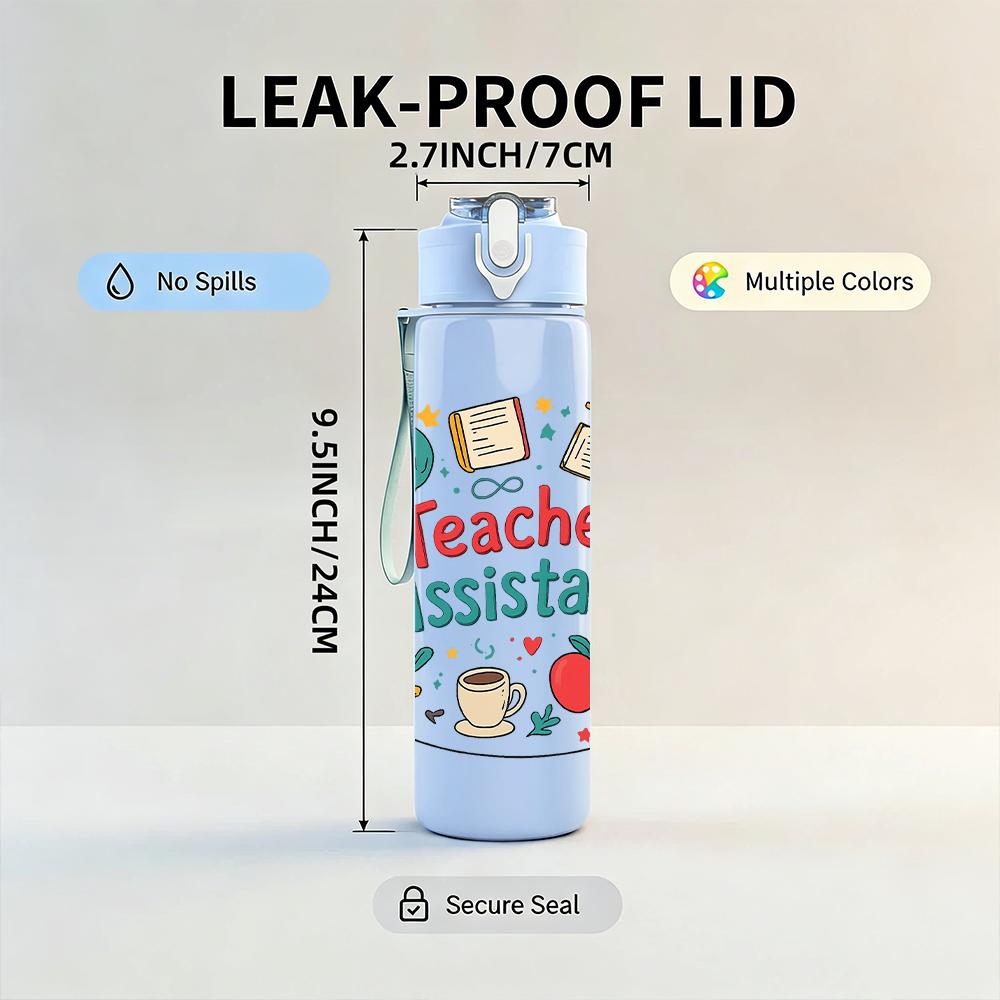 1PC Teacher Assistant Quote Text 750ml Color Plastic Water Bottle Leakproof Flip Straw Lid For Sports Office Home Use