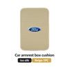 AKR1 For Ford Car Armrest Box Pad Central Armrest Boxes Cover Elbow Protection Pads Accessories Mk2 Mk3 Ranger Mondeo Mk4 S-MAX Kuga