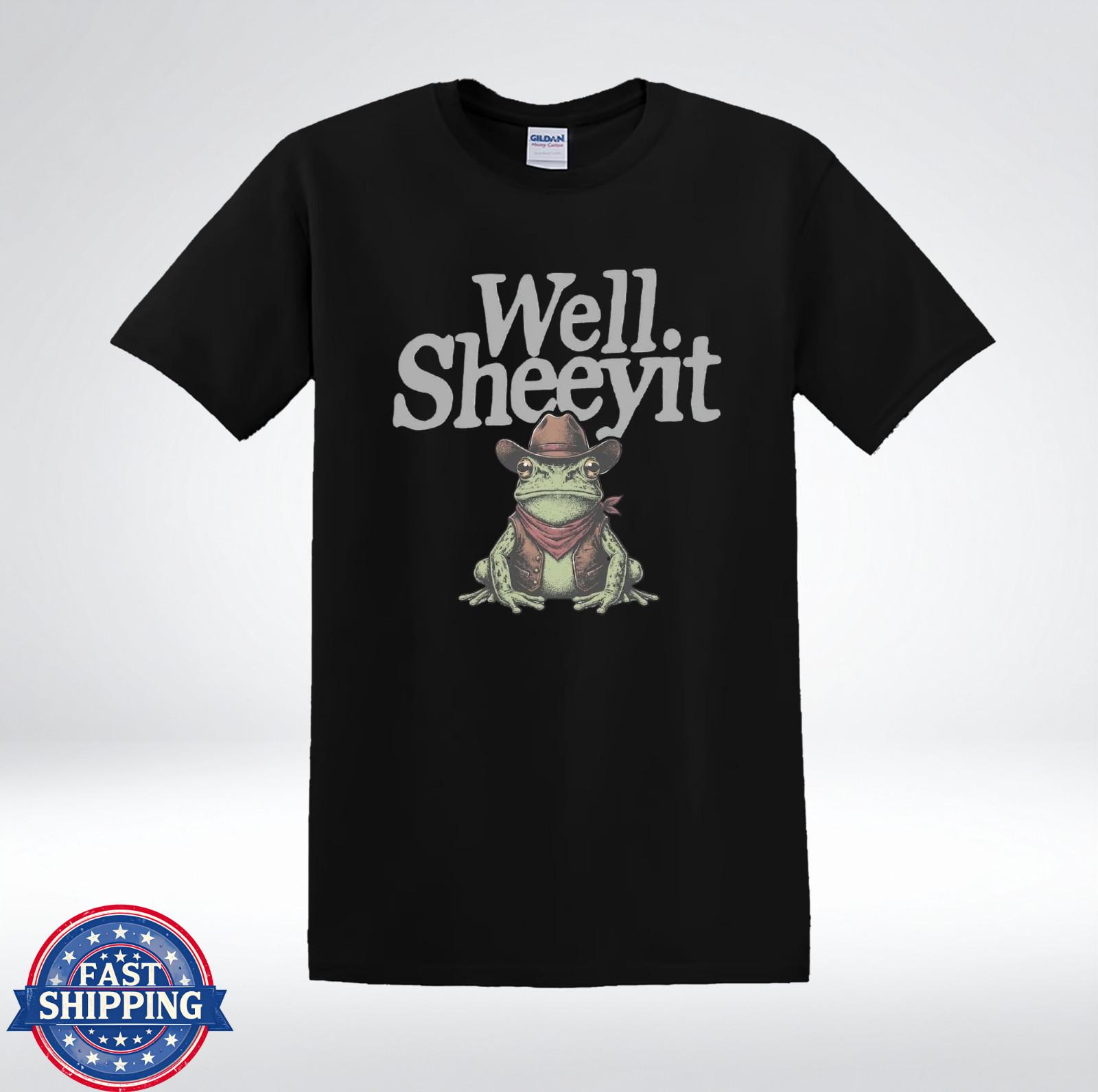Funny Frog Cowboy Well Sheeyit Shirt Western Humor Graphic Tee T-Shirt S