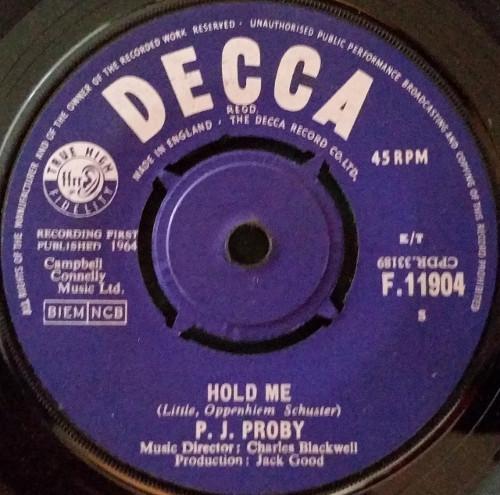

7inch Record P.J. PROBY - Hold Me F11904 Decca 1964 UK Rock Used