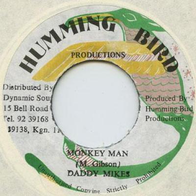 7inch Record DADDY MIKES - Monkey Man None Humming Bird 1991 Jamaica Reggae, Ska & Dub