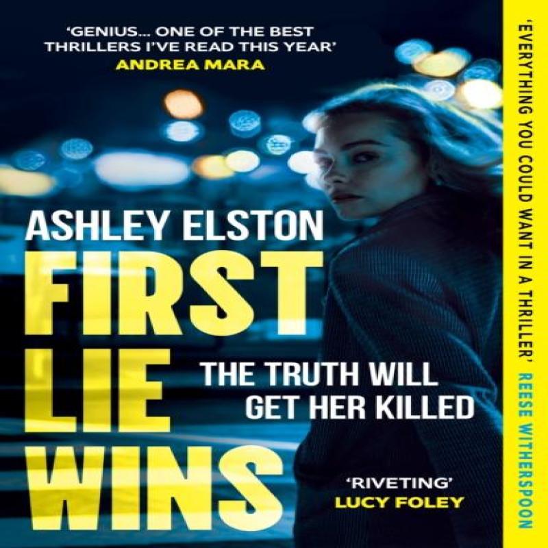 First Lie Wins by Ashley Elston Paperback Book 9781472295347