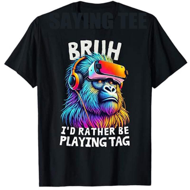 Bruh I d Rather Be Playing Tag Boys Kids Adult Gorilla VR Gamer T-Shirt Saying Tee Y2K Top Graphic Outfit Short Sleeve Blouses S разноцветный