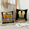 I MAKE BEER DISAPPEARWHATS YOUR SUPERPOWER Funny Drinking Pillow Case Cushions Suitable For Car Bedroom Decorative Cushion Cover