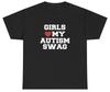 Mädchen lieben meinen Autismus-Swag T-Shirt Lustiges Autistisches Ironisches Meme Sarkastischer Witz Tee