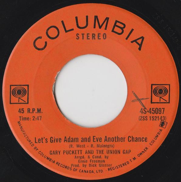 

7inch Record GARY PUCKETT THE UNION GAP Lets Give Adam And Eve Another Cha 4S45097 Columbia 1970 Canada Rock Used