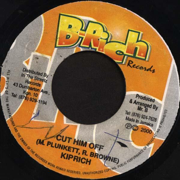 

7-дюймовая пластинка KIPRICH - Cut Him Off NONE B-Rich Records 2000 Ямайка Регги, Ска и Даб Б/У