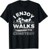 Genieße Lange Spaziergänge Friedhof Bestatter Leichenbestatter Geschenke Unisex T-Shirt