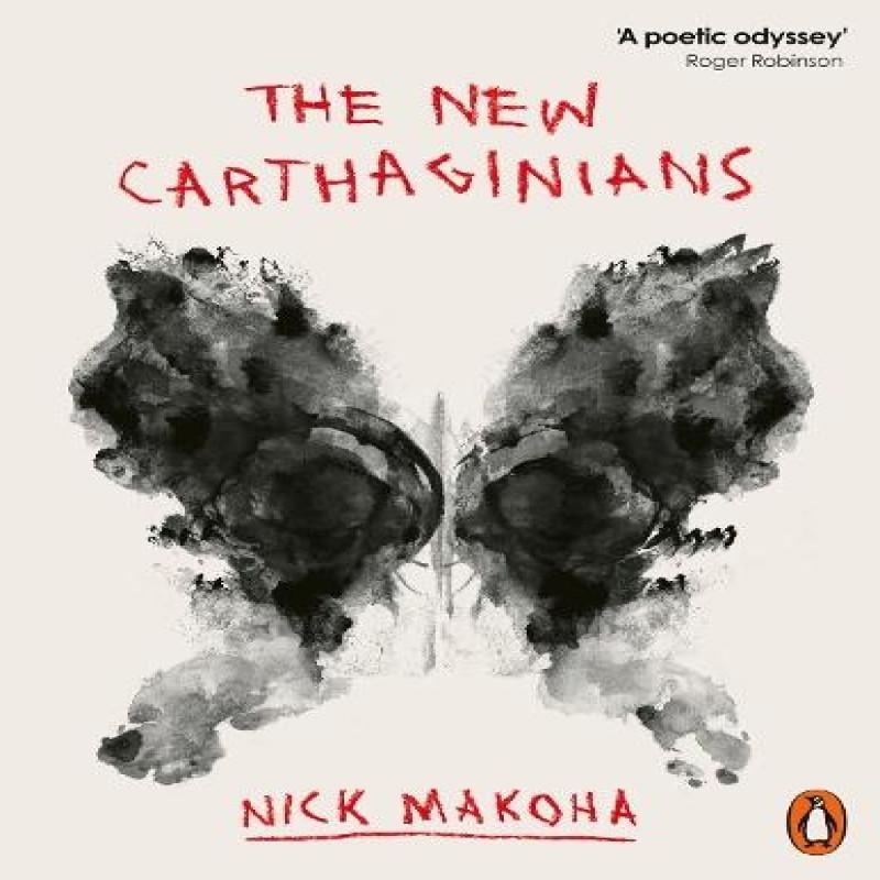 The New Carthaginians by Nick Makoha Paperback Book 9781802067071