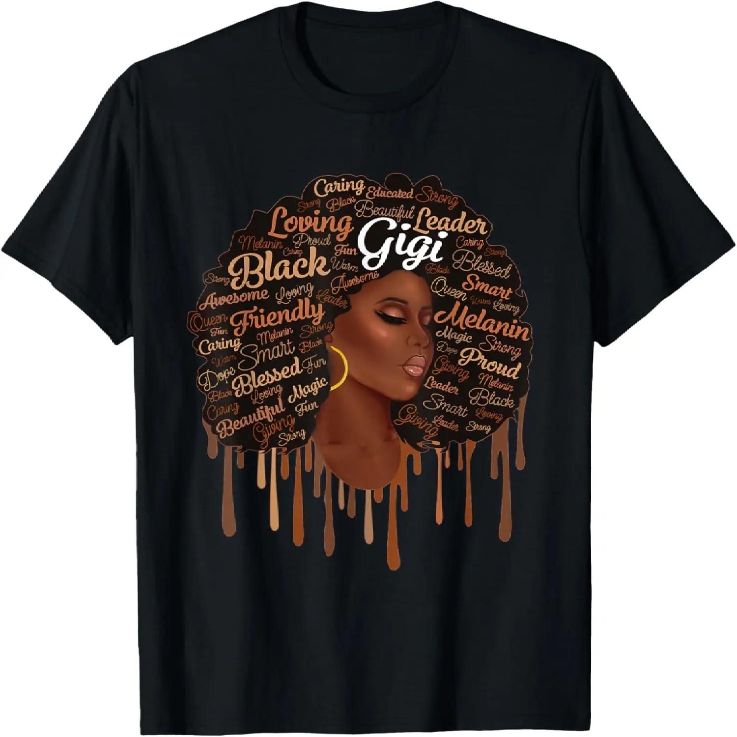 Melanin Black Queen Gigi African Woman Afro Mother’s Day T-Shirt S