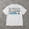 Kaufen Sie ein Man Eat Fish He Day Teach Fish Man To A Lifetime Shirt, Lustiges kaputtes Zitat Meme Grafik-T-Shirt
