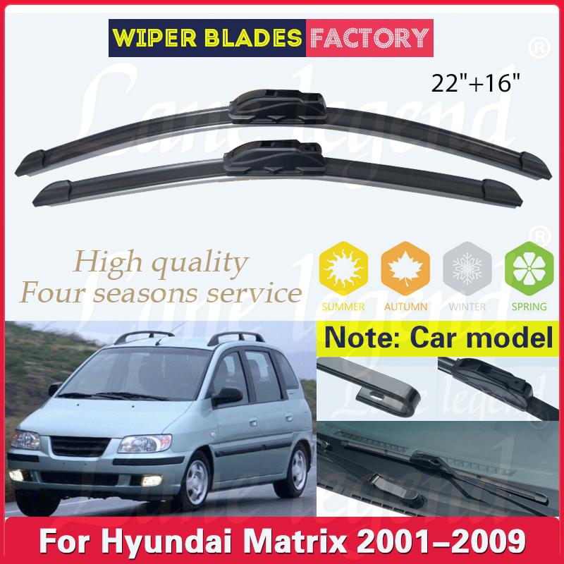 

For Hyundai Matrix 2001 - 2009 Wiper Front Wiper Blades Windshield Windscreen Clean Window Rain Brushes 22 +16 Car Accessories Front 2pcs