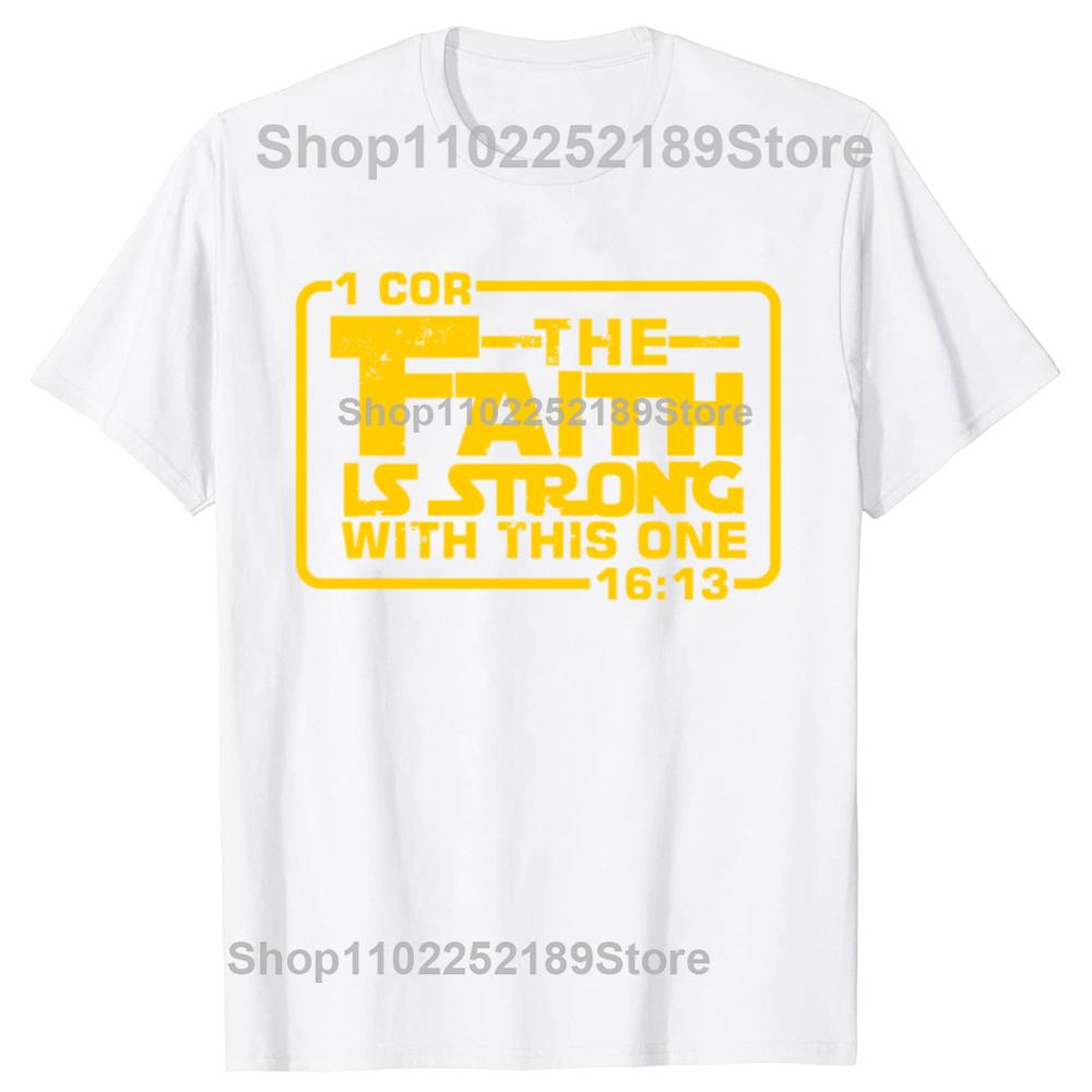The Faith Is Strong with This One Christian Funny T-shirts Men Women's Fashion Casual Tshirt 100% Cotton Loose Oversized T Shirt