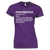 My Favorite Murder Murderino Definition Ladies Skinny Fit Tshirt