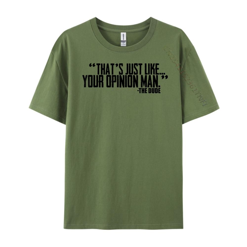 That Just Like Your Opinion Unisex Plain T Shirts Wholesale Adult Unisexs T Shirt