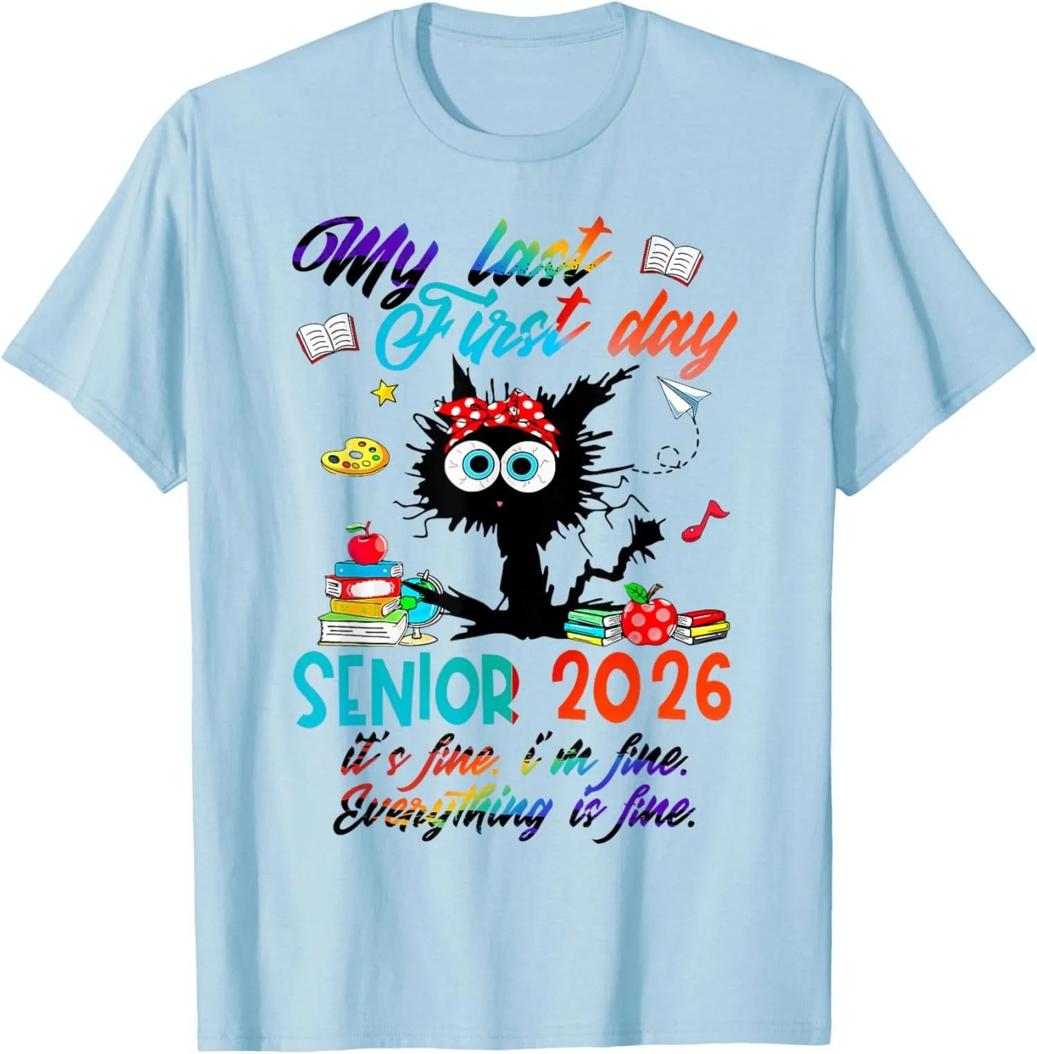 

My Last First Day Senior 2026 Cat Graphic Cotton TShirt Back To School Tee 4XL