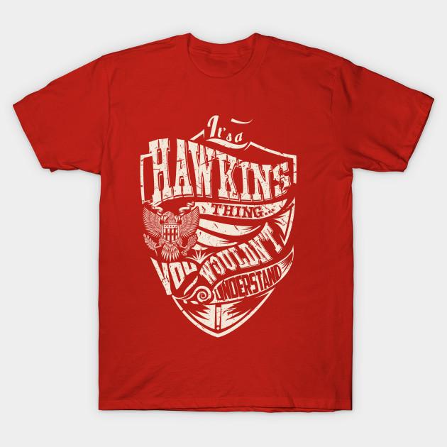 Unisex Fashion TShirt Its A Hawkins Thing Print TShirt Plus Size S-5XL T-Shirt 100%Cotton Tops O Neck Short Sleeve Tees