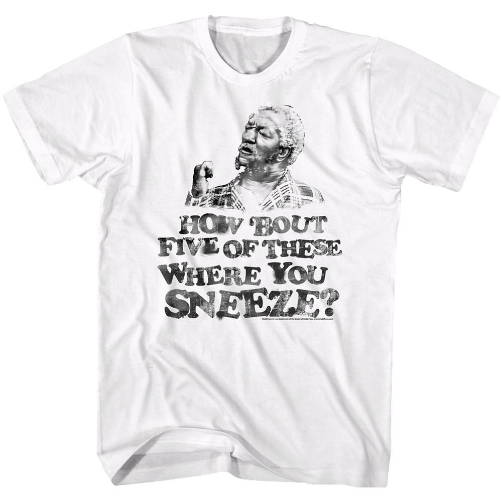 

Sanford and Son T-Shirt Sizes SM5XL SNEEZE in 100% White Cotton Redd Foxx Tee Unisex T-Shirt XXXL