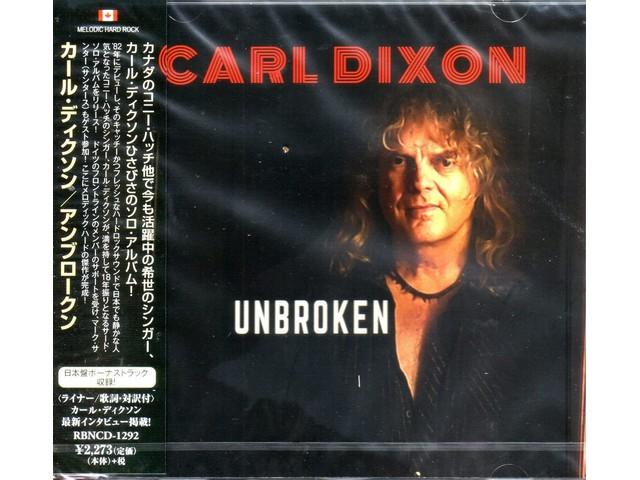 CARL DIXON Unbroken [CD] Nomal Edition RBNCD-1292 CONEY HATCH Singer Album NEW