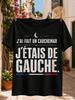 Jai Fait Un Cauchemar Jetais De Gauche French Political Humor With Crescent Moon Stars And Tricolor  Unisex All Tshirt