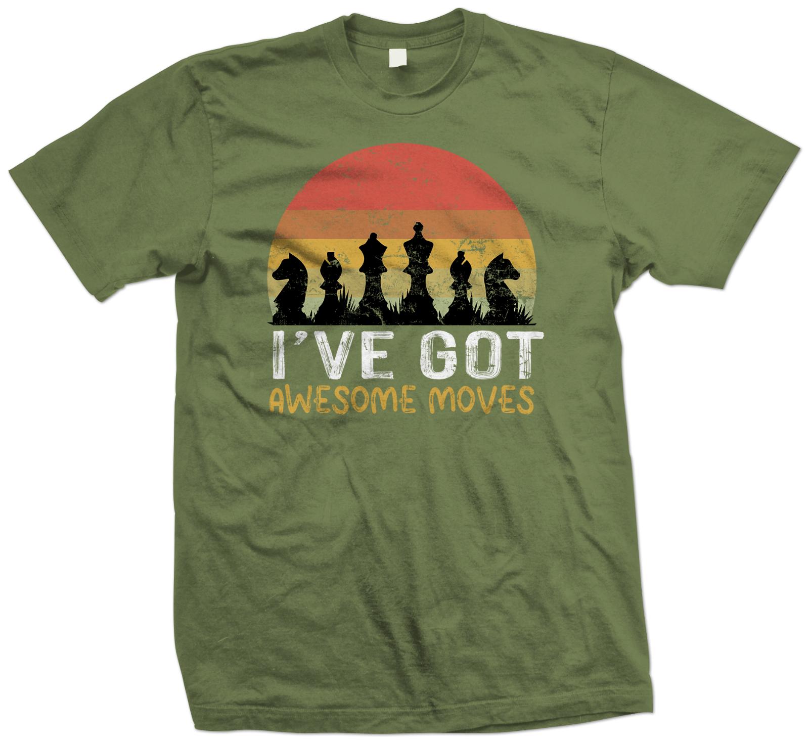 Chess T Shirt I ve got awesome moves - Chess Player T Shirt - XS to 5XL L