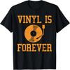 Vinyl ist für immer - Vintage Retro Musik DJ Geschenk T-Shirt