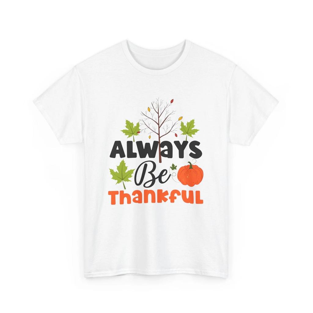 Fall Aesthetic T-Shirt | Autumn Leaves Pumpkin Spice Tee | Always Be Thankful