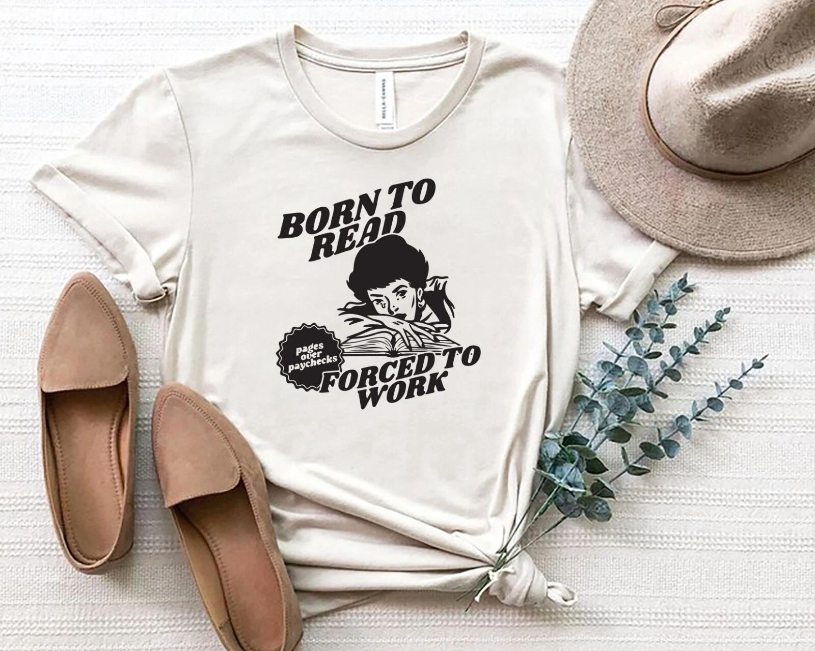 Comfort Colors Born To Read Forced To Work Shirt, born to read forced to work S