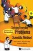 The Solving Everyday Problems With The Scientific Method: Thinking Like A Scientist Book