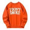I Don'T Smoke Printing Hoody Unisex Fleece Comfortable Warm Hooded Street Sport Fashion Sweatshirt Basic All Match Daily Hoodies