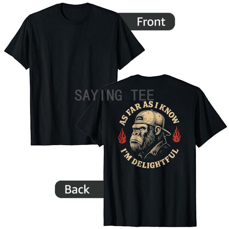 As Far As I Know I'm Delightful Funny Monkey T-Shirt Print on Back Y2k Design Graphic Outfit Humor Saying Tee Cool Novelty Gift