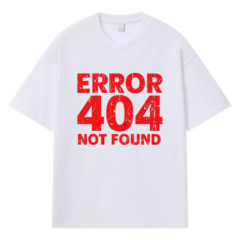 2026 Error 404 Not Found Grafikdruck Y2k Harajuku Streetwear 100% Baumwolle T-Shirt Lässig Oversized Sommer Herren T-Shirt