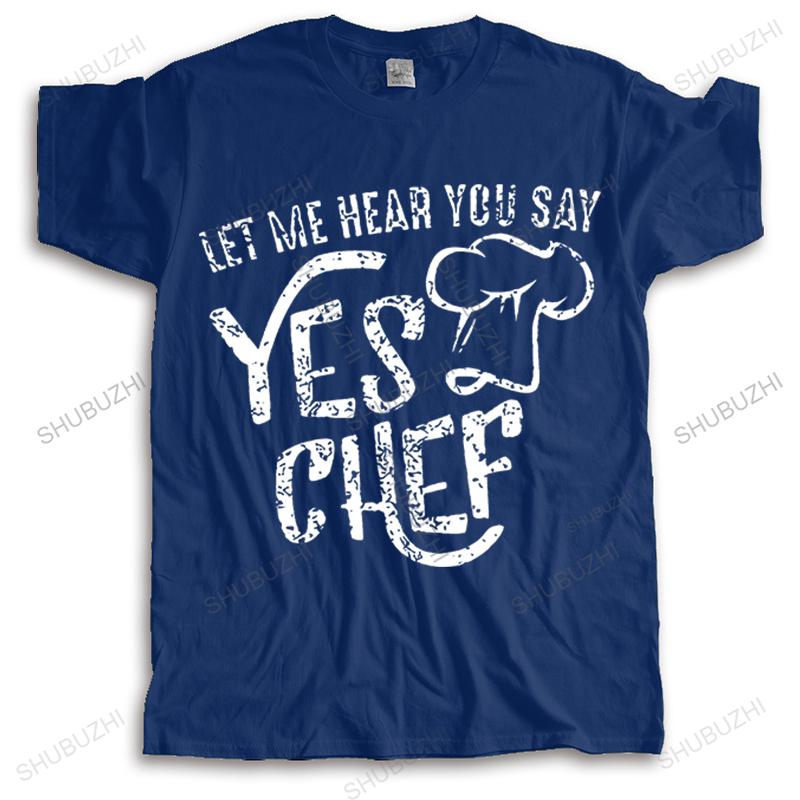 Unisex Summer Brand Tshirt Cotton Loose Cool Tee Shirt Let Me Hear You Say Yes Chef Funny Top Tees Unisexs Streetwear Casual Tshirt
