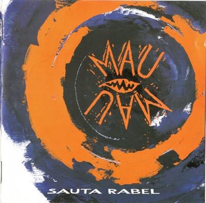 

CD MAU MAU - Sauta Rabel 077778102526 Vox Pop, EMI 1992 Italy Rock Used