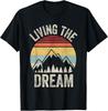Vintage Retro Living The Dream Shirt Funny Saying T-Shirt Unisex T-Shirt
