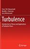 The Turbulence : Introduction To Theory and Applications of Turbulent Flows Book