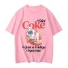 Just A Fridge Cigarette Coke Fuuny Meme Printed Women Tshirt Fashion Women Casual Tshirts Unisexs Clothing Summer T Shirt