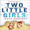 Two Little Girls by Kate Medina Paperback Book 9780008214036