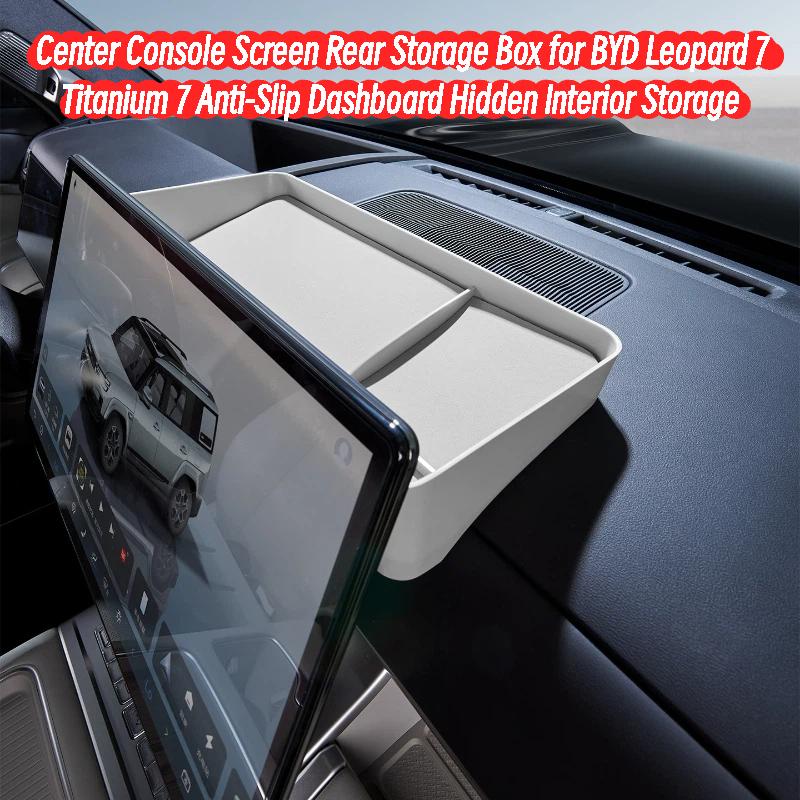 Center Console Screen Rear Storage Box for BYD Leopard 7 Titanium 7 Anti-Slip Dashboard Hidden Interior Storage Accessory