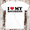 I Love My Boyfriend Birthday Valentines Day Joke Best Seller T Shirt Music Retro Top Tee Gift Cool Unisex 8545