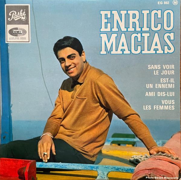 

7inch Record ENRICO MACIAS Sans Voir Le Jour EG862 Path 1965 France Pop Used
