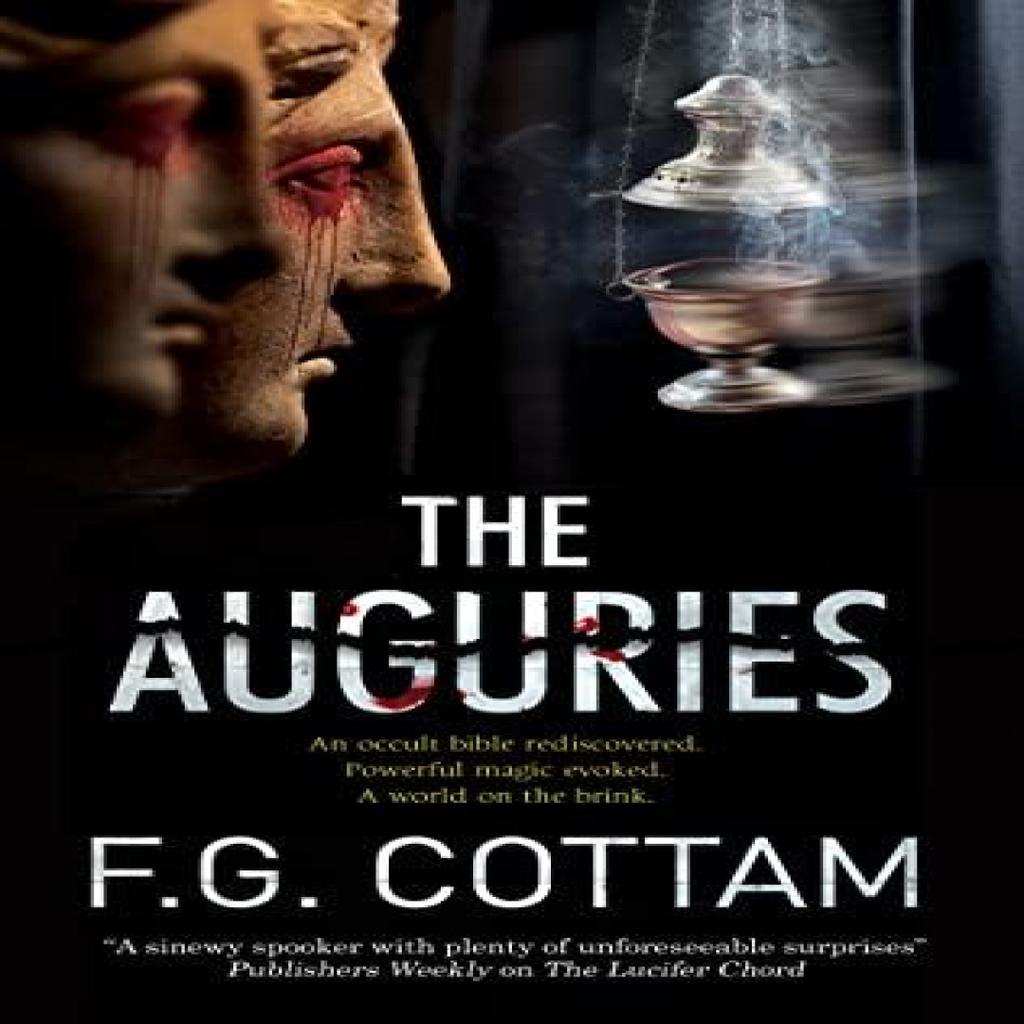 The Auguries by F.G. Cottam Paperback Book 9781847519948