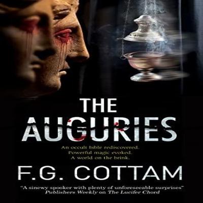 The Auguries by F.G. Cottam Paperback Book 9781847519948