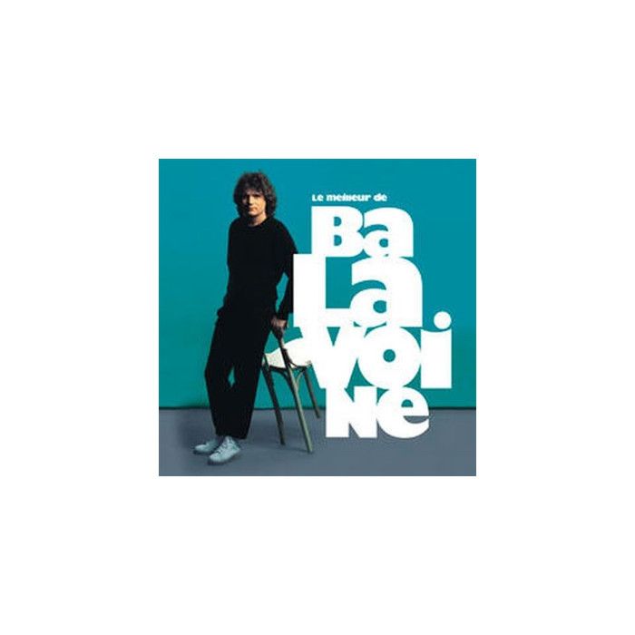 Le Meilleur De Daniel Balavoine Best Of
