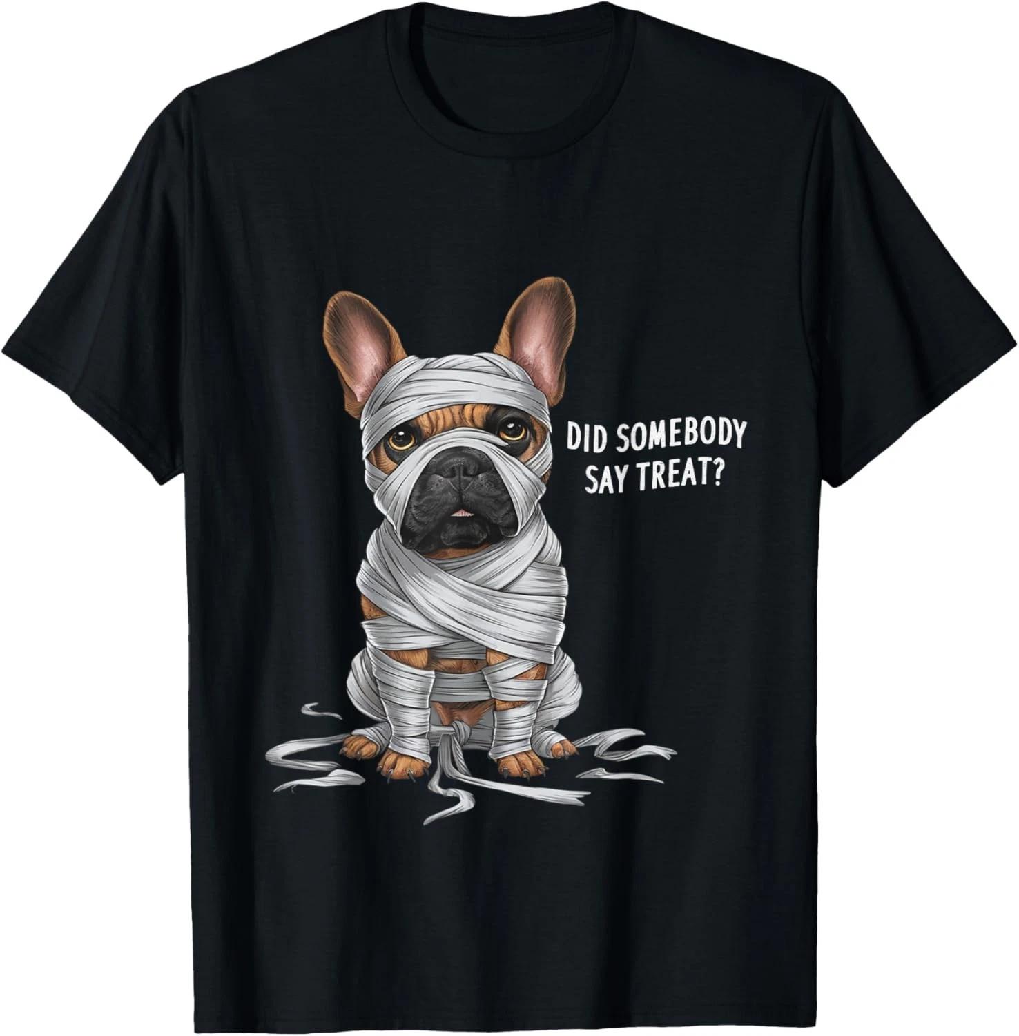 Funny French Bulldog Mummy Halloween Dog Gift Unisex T-Shirt 3XL